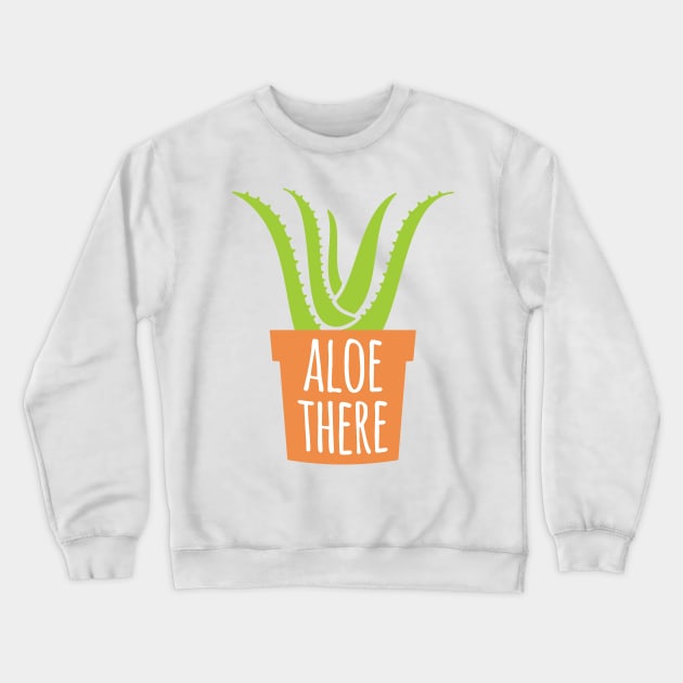 Aloe There Crewneck Sweatshirt by oddmatter